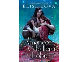 Un amanecer con el caballero lobo