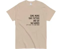 Grappig Funny Mama T Shirt - Tattoo Quote - Cadeau Idee voor Moeder - Beige - M