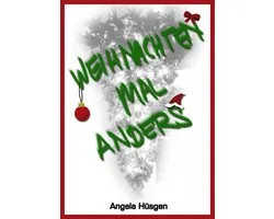 Weihnachten mal anders