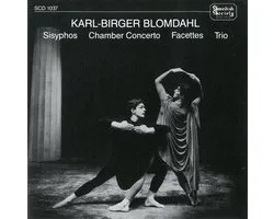 Stockholm Philharmonic Orchestra, Sixten Ehrling - Blomdahl: Sisyphos | Facettes | Chamber Concerto | Trio (CD)