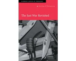Current Issues in TheologySeries Number 2-The Just War Revisited