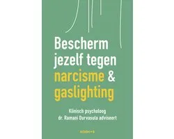 Bescherm jezelf tegen narcisme en gaslighting
