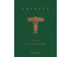 Trinity: A Cookbook: Twenty Years of Classic Cooking