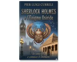 Pier Luigi Curreli 1 - Sherlock Holmes l’Enigma Osiride
