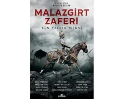 Malazgirt Zaferi Bin Yıllık Miras
