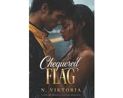 Chequered Flag: A Steamy BWWM Interracial Multicultural Standalone Contemporary Second Chance F1 Racing Sports Romance