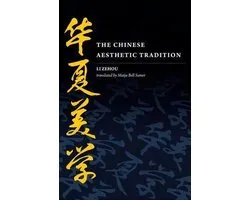 The Chinese Aesthetic Tradition