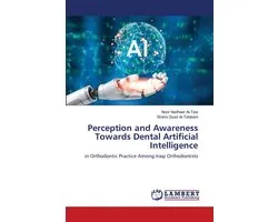 Perception and Awareness Towards Dental Artificial Intelligence