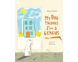 My Dog Thinks I'm A Genius