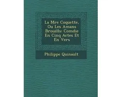 La M Re Coquette, Ou Les Amans Brouill S