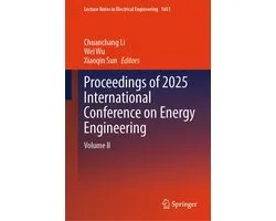 Springer Nature Proceedings excluding Computer Science - Proceedings of 2025 International Conference on Energy Engineering