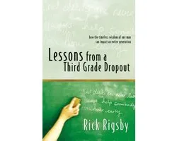 Lessons From a Third Grade Dropout