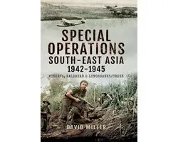 Special Operations South-East Asia 1942–1945