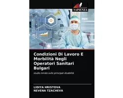 Condizioni Di Lavoro E Morbilità Negli Operatori Sanitari Bulgari
