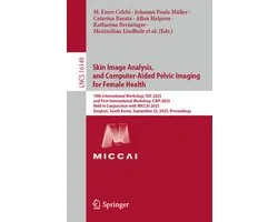Lecture Notes in Computer Science16149- Skin Image Analysis, and Computer-Aided Pelvic Imaging for Female Health