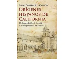 Base Hispánica 19 - Orígenes hispanos de California