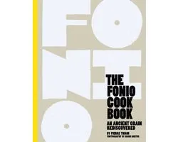 The Fonio Cookbook: An Ancient Grain Rediscovered