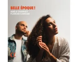 Adele Charvet, Florian Caroubi - Belle Epoque ! (CD)
