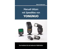 Manuell blitzen mit Speedlites von YONGNUO