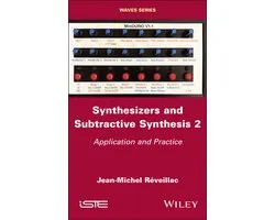 Synthesizers and Subtractive Synthesis, Volume 2