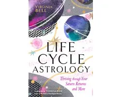 Life Cycle Astrology: Thriving Through Your Saturn Returns and More