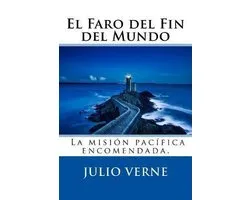 El Faro del Fin del Mundo (Spanish) Edition