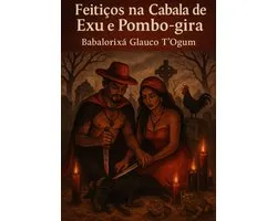 Feitiços Na Cabala De Exu E Pombo-gira
