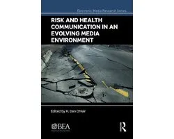 Electronic Media Research Series - Risk and Health Communication in an Evolving Media Environment