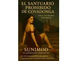 Asturiana - El Santuario Prohibido de Covadonga