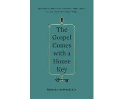 The Gospel Comes with a House Key