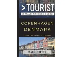 Greater Than a Tourist: Worldwide Travel Tips from Locals with Local Advice, Hidden Gems, Cultural I- Greater Than a Tourist - Copenhagen Denmark