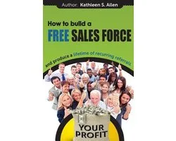 Ya-Ha Moments- How to Build a FREE SALES FORCE