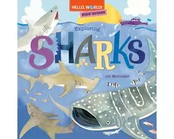 Hello, World! - Hello, World! Kids' Guides: Exploring Sharks