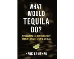 What Would Tequila Do?