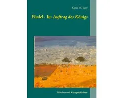 Findel - Im Auftrag des Königs