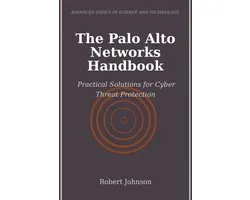 The Palo Alto Networks Handbook