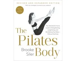 The Pilates Body, Revised and Expanded Edition