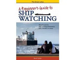 A Beginner's Guide to Ship Watching on the Great Lakes