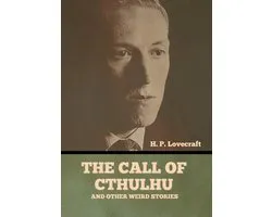 The Call of Cthulhu and Other Weird Stories