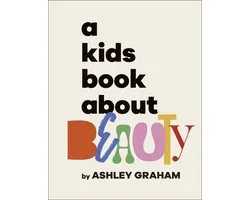 A Kids Book - A Kids Book About Beauty