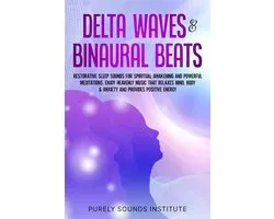 Mindful Harmonics 2 - Delta Waves & Binaural Beats: Restorative Sleep Sounds for Spiritual Awakening and Powerful Meditations. Enjoy Heavenly Music That Relaxes Mind, Body & Anxiety and Provides Positive Energy
