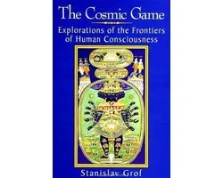 SUNY series in Transpersonal and Humanistic Psychology - The Cosmic Game