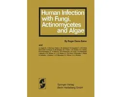 Human Infection With Fungi, Actinomxcetes and Algae