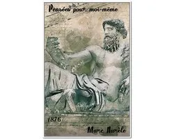 Oeuvres de Marc Aurèle - Pensées pour moi-même