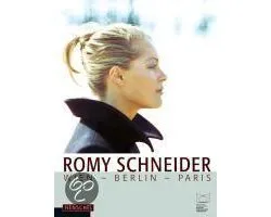 Romy Schneider. Wien – Berlin – Paris | Daniela Sannwald