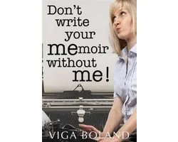 Don't Write Your MEmoir Without ME!