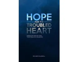 Hope for the Troubled Heart