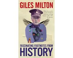 Fascinating Footnotes From History