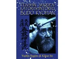 Tenshin Shoden Katori Shinto Ryu Budo Kyohan