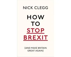 How To Stop Brexit (And Make Britain Great Again)